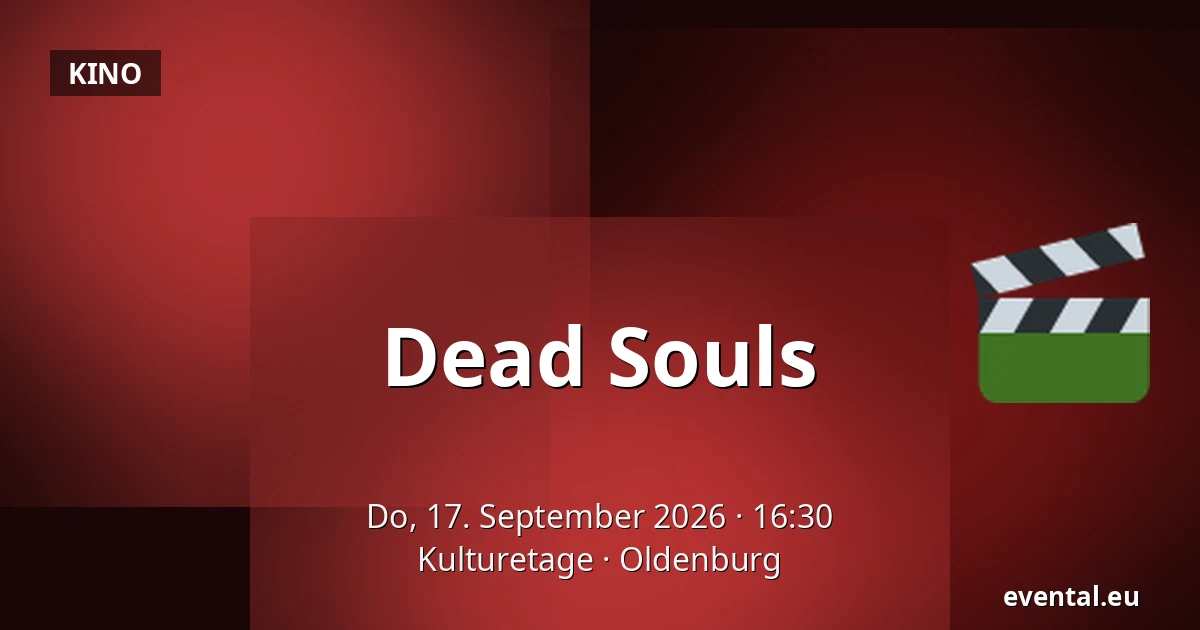 Dead Souls — Kulturetage, Oldenburg