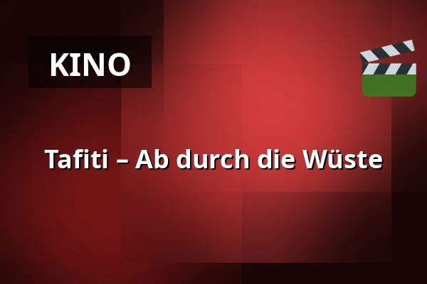 Tafiti – Ab durch die Wüste — Kultur Palast Harburg, Hamburg