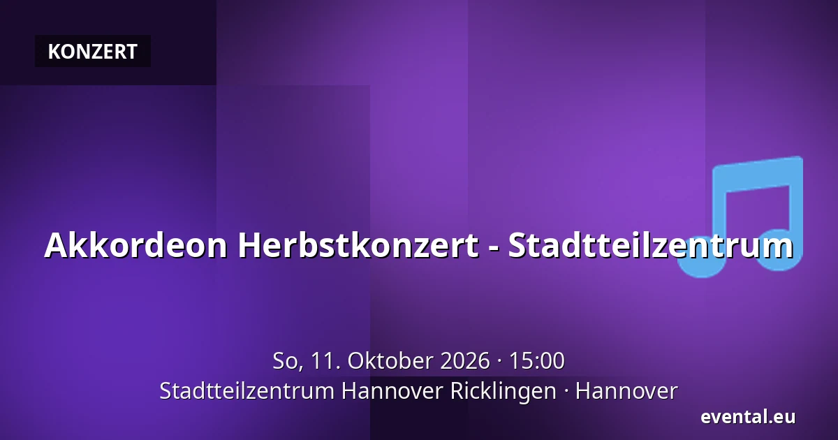Akkordeon Herbstkonzert - Stadtteilzentrum — Stadtteilzentrum Hannover Ricklingen, Hannover