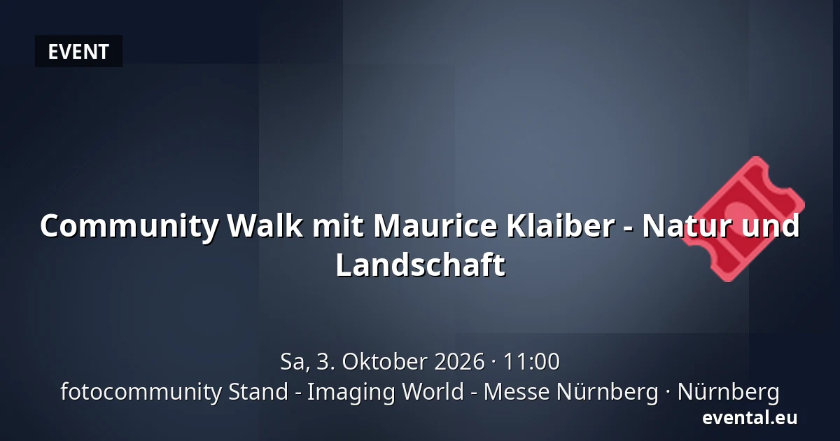 Community Walk mit Maurice Klaiber - Natur und Landschaft — fotocommunity Stand - Imaging World - Messe Nürnberg, Nürnberg