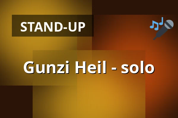 Gunzi Heil - solo — Badisch Bühn, Karlsruhe
