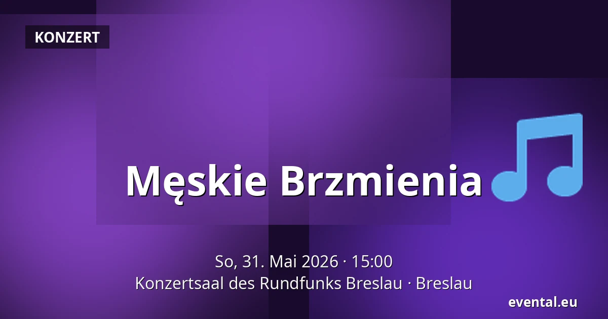 Męskie Brzmienia — Konzertsaal des Rundfunks Breslau, Breslau