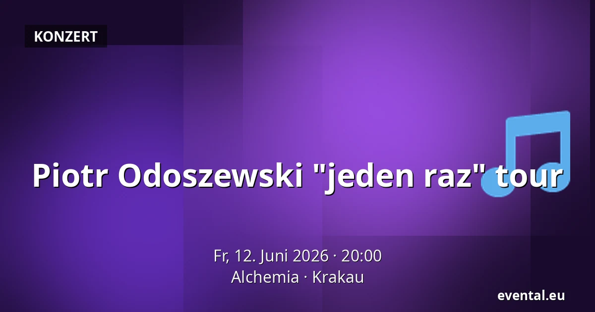 Piotr Odoszewski "jeden raz" tour — Alchemia, Krakau