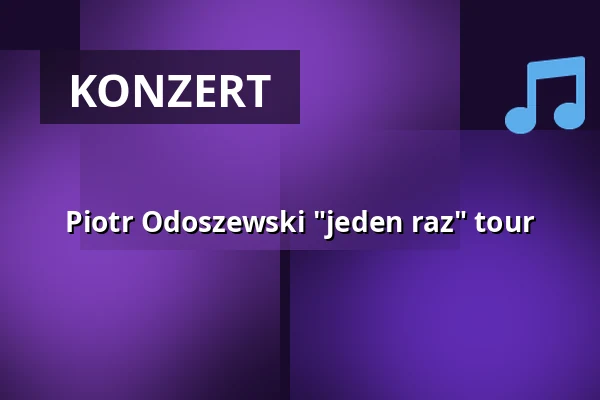 Piotr Odoszewski "jeden raz" tour — Klub Hydrozagadka, Warschau