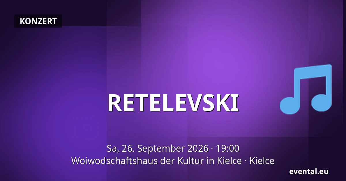 RETELEVSKI — Woiwodschaftshaus der Kultur in Kielce, Kielce