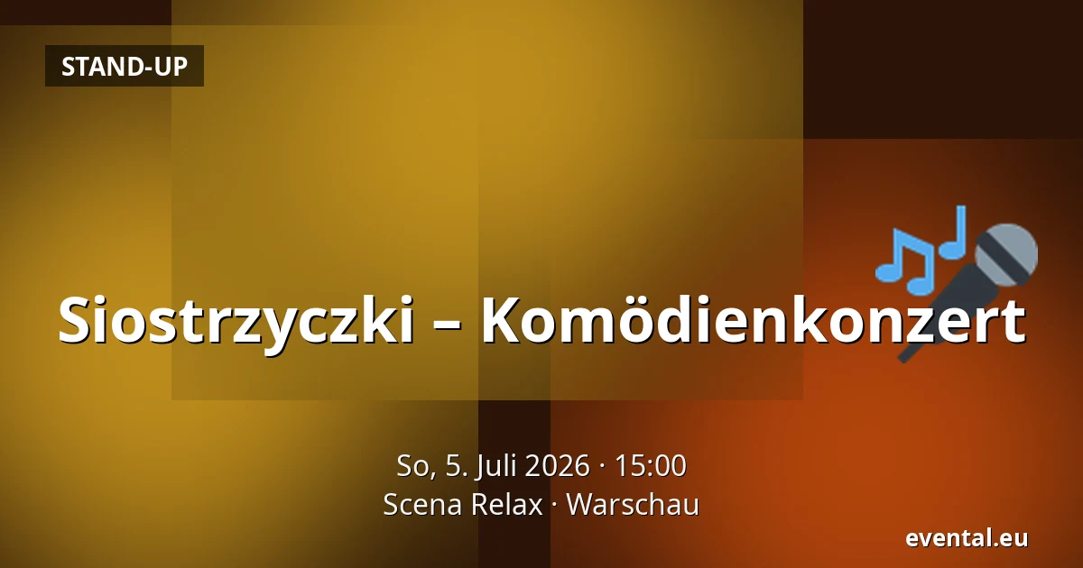 Siostrzyczki – Komödienkonzert — Scena Relax, Warschau