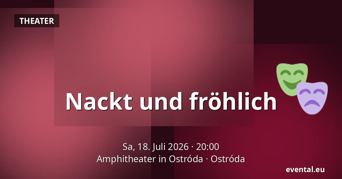 Nackt und fröhlich — Amphitheater in Ostróda, Ostróda