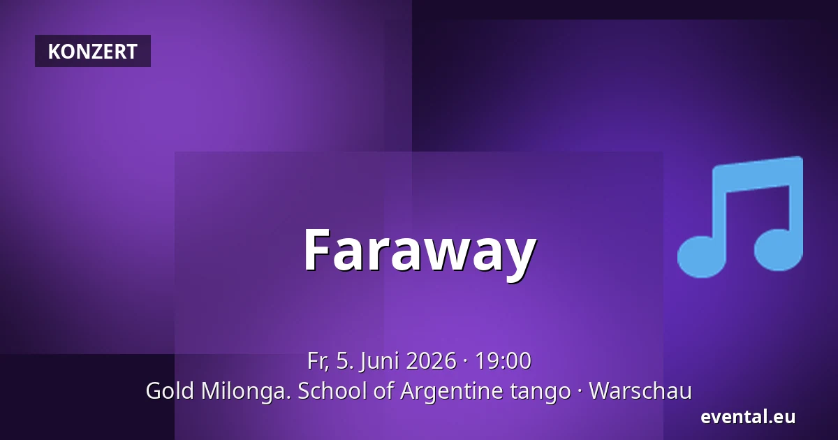 Faraway — Gold Milonga. School of Argentine tango, Warschau