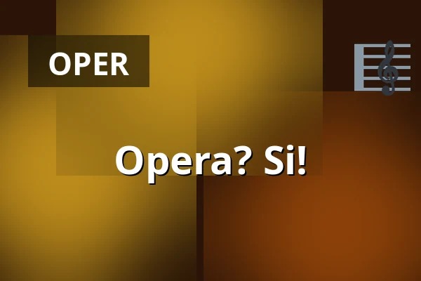 Opera? Si! — Opera Bałtycka, Danzig