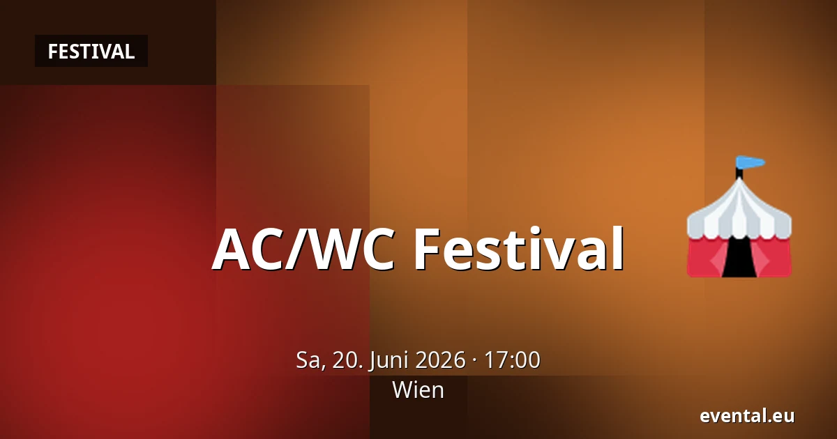 AC/WC Festival — Wien