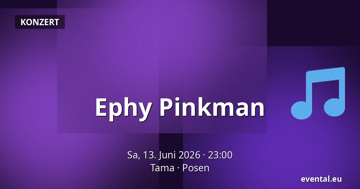 Ephy Pinkman — Tama, Posen