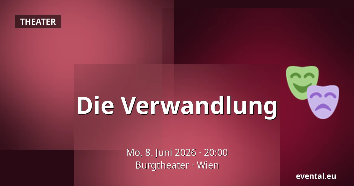 Die Verwandlung — Burgtheater, Wien