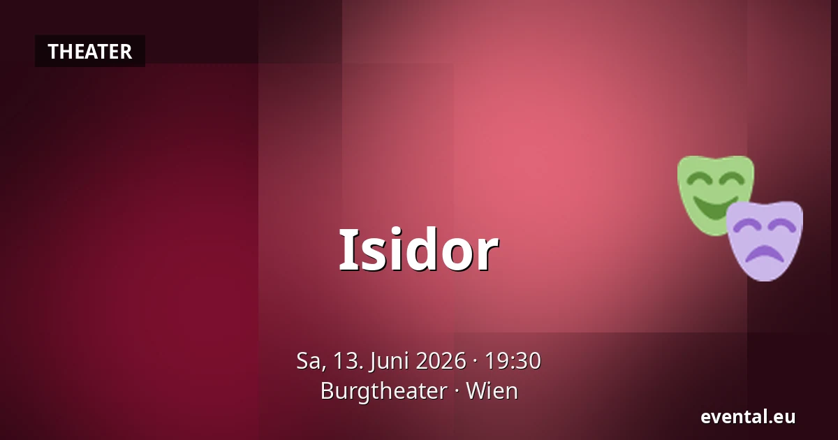 Isidor — Burgtheater, Wien
