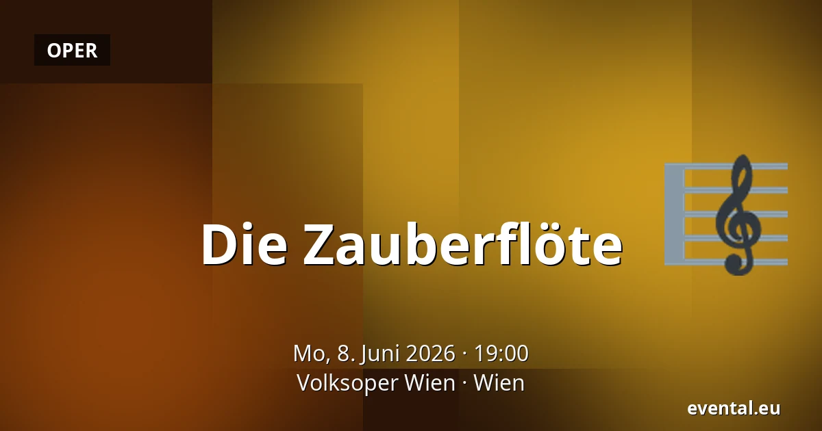 Die Zauberflöte — Volksoper Wien, Wien