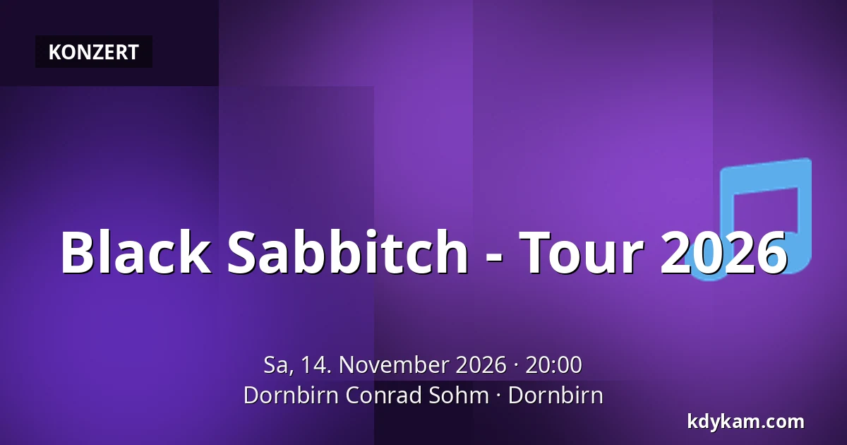Black Sabbitch - Tour 2026 — Dornbirn Conrad Sohm, Dornbirn