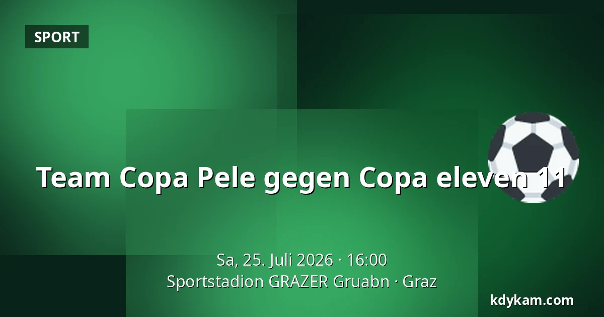 Team Copa Pele gegen Copa eleven 11 — Sportstadion GRAZER Gruabn, Graz