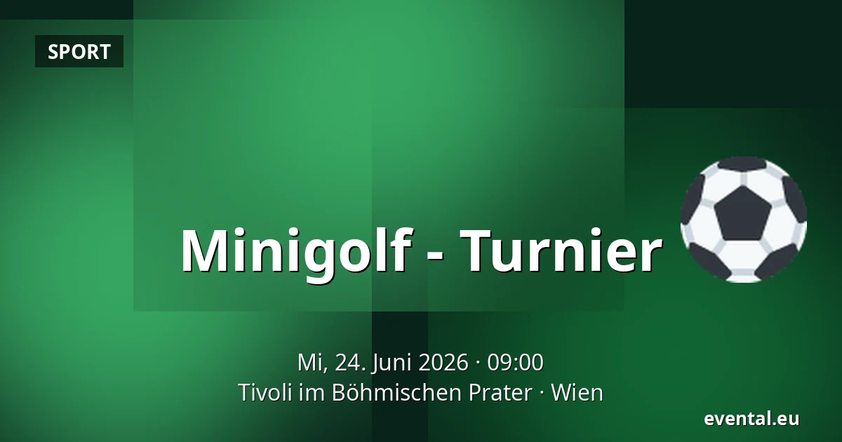 Minigolf - Turnier — Tivoli im Böhmischen Prater, Wien