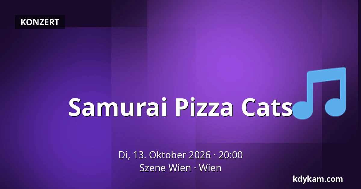 Samurai Pizza Cats — Szene Wien, Wien