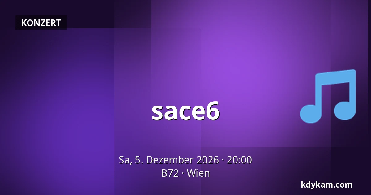 sace6 — B72, Wien