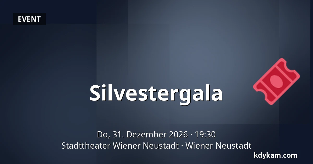 Silvestergala — Stadttheater Wiener Neustadt, Wiener Neustadt