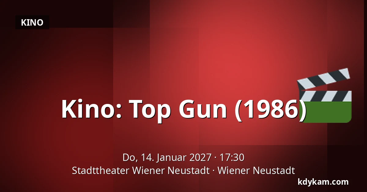 Kino: Top Gun (1986) — Stadttheater Wiener Neustadt, Wiener Neustadt
