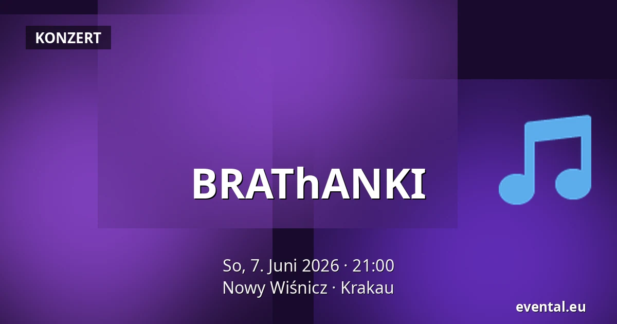 BRAThANKI — Nowy Wiśnicz, Krakau