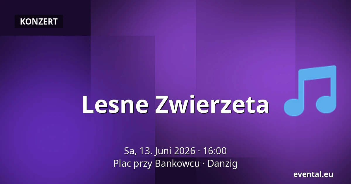 Lesne Zwierzeta — Plac przy Bankowcu, Danzig