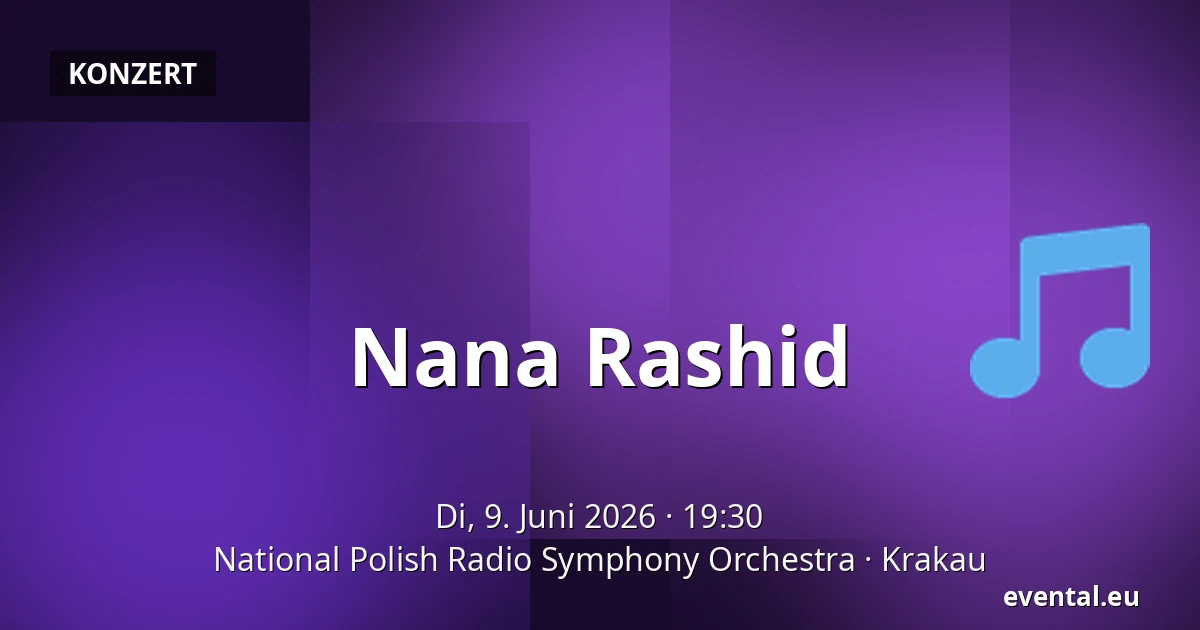 Nana Rashid — National Polish Radio Symphony Orchestra, Krakau