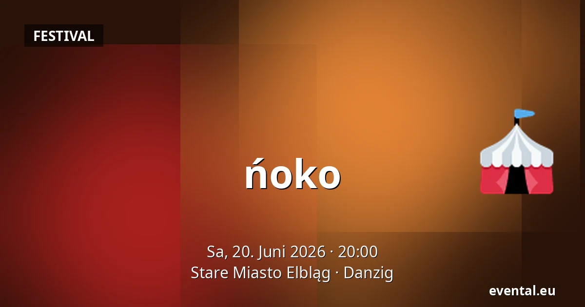 ńoko — Stare Miasto Elbląg, Danzig