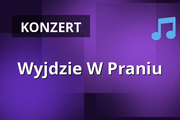 Wyjdzie W Praniu — Pub Torpeda, Danzig