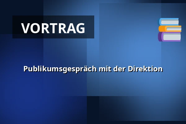 Publikumsgespräch mit der Direktion — Burgtheater, Wien