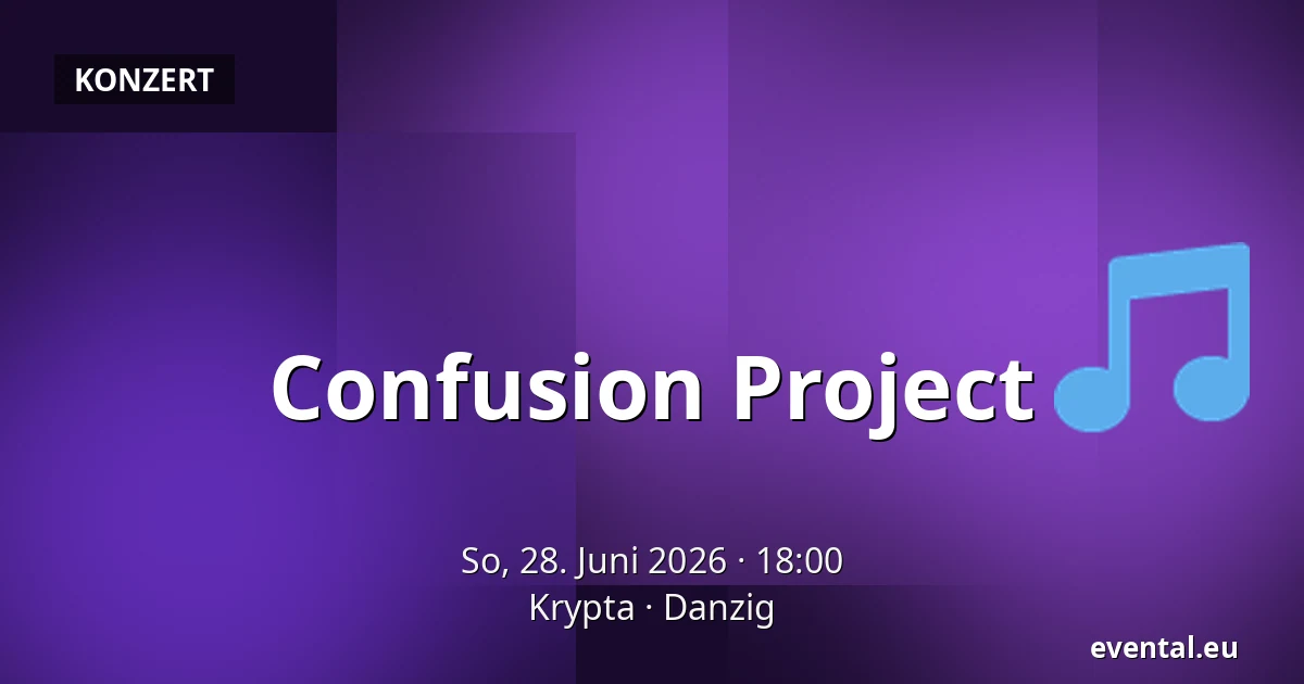 Confusion Project — Krypta, Danzig