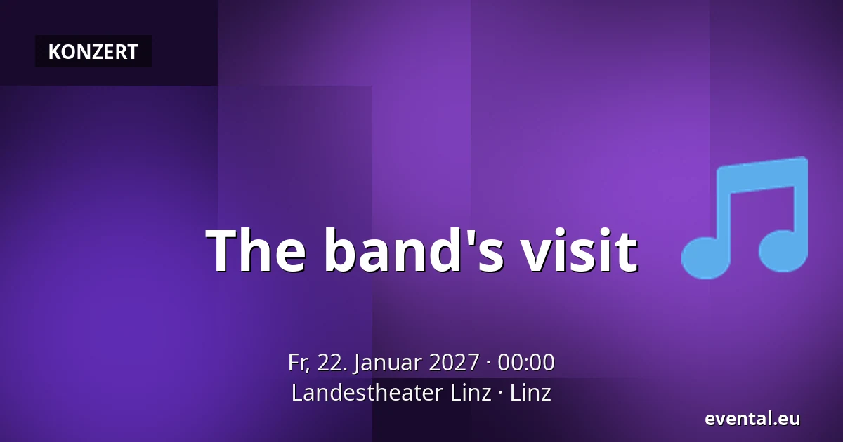 The band's visit — Landestheater Linz, Linz