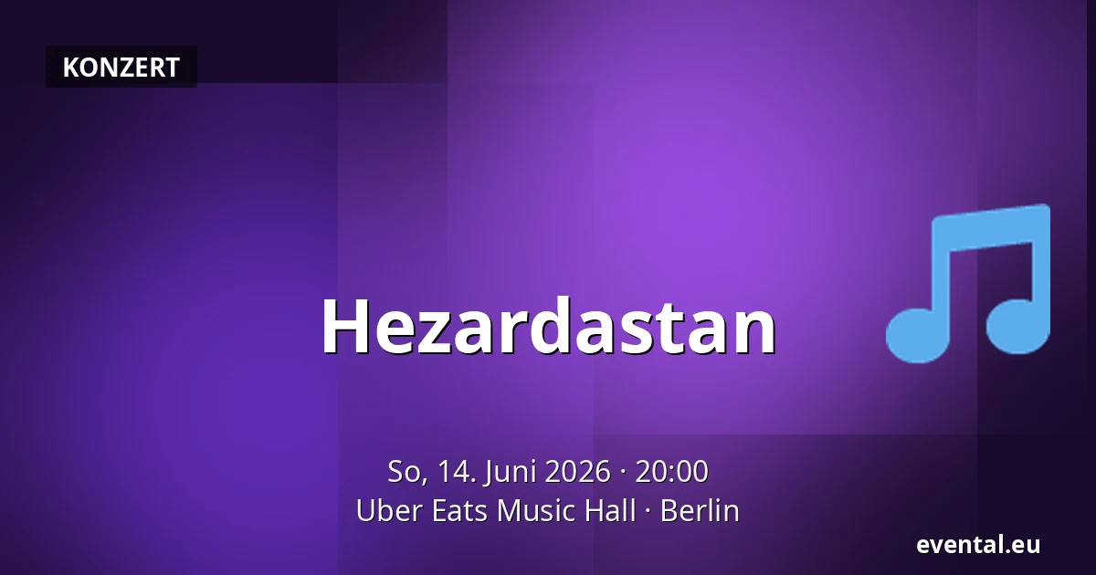Hezardastan — Uber Eats Music Hall, Berlin