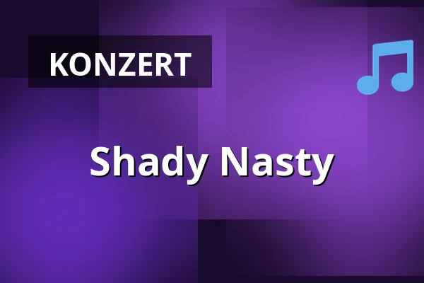 Shady Nasty — Mikropol, Berlin