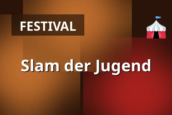 Slam der Jugend — Luftschloss Tempelhofer Feld, Berlin