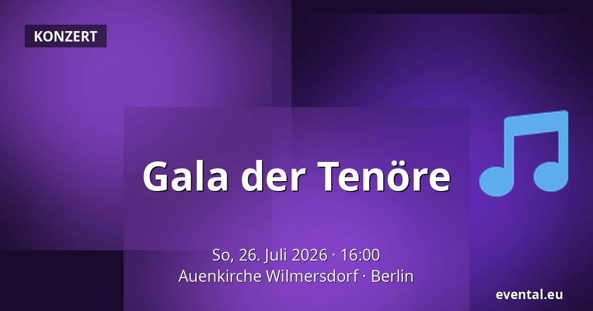 Gala der Tenöre — Auenkirche Wilmersdorf, Berlin