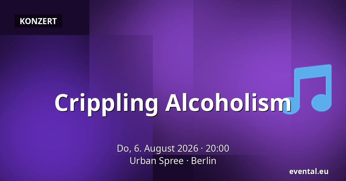 Crippling Alcoholism — Urban Spree, Berlin