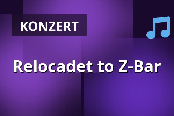 Relocadet to Z-Bar — Z-Bar, Berlin