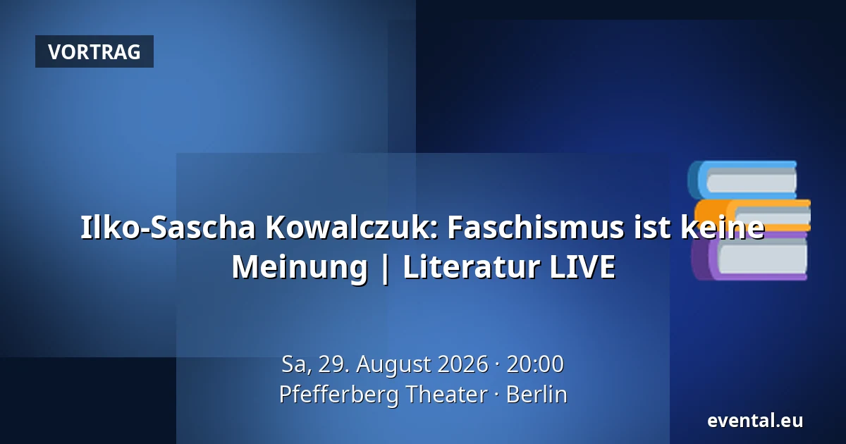 Ilko-Sascha Kowalczuk: Faschismus ist keine Meinung | Literatur LIVE — Pfefferberg Theater, Berlin