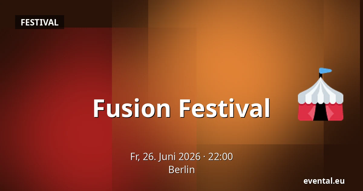 Fusion Festival — Berlin