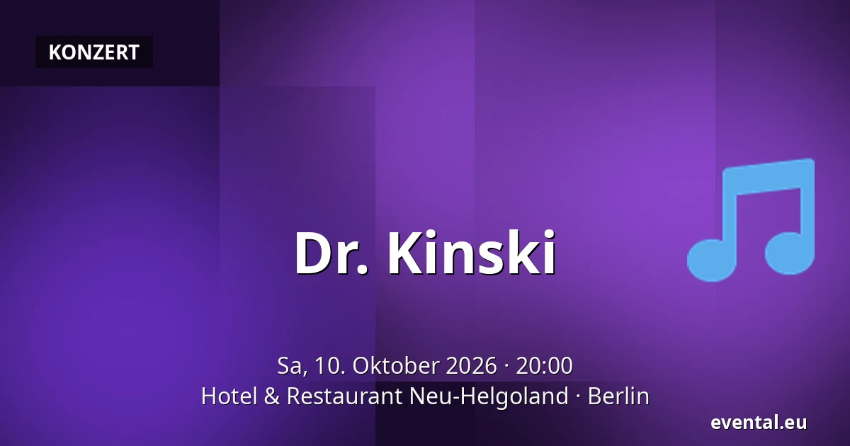 Dr. Kinski — Hotel & Restaurant Neu-Helgoland, Berlin