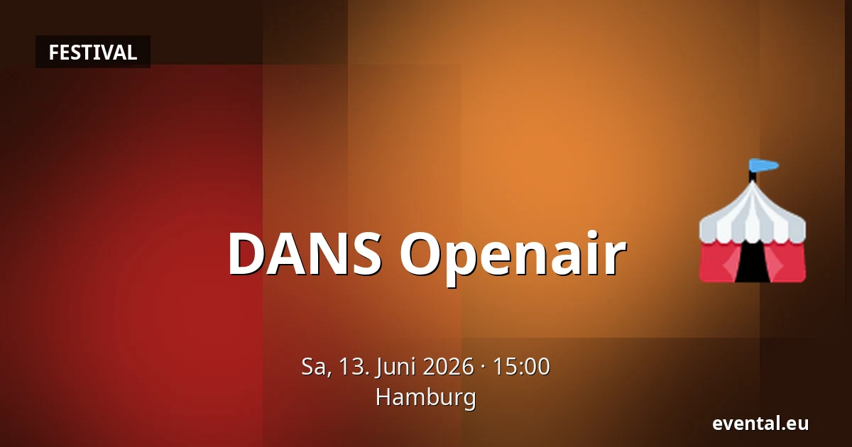 DANS Openair — Hamburg