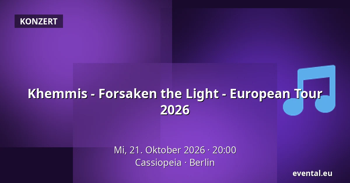 Khemmis - Forsaken the Light - European Tour 2026 — Cassiopeia, Berlin