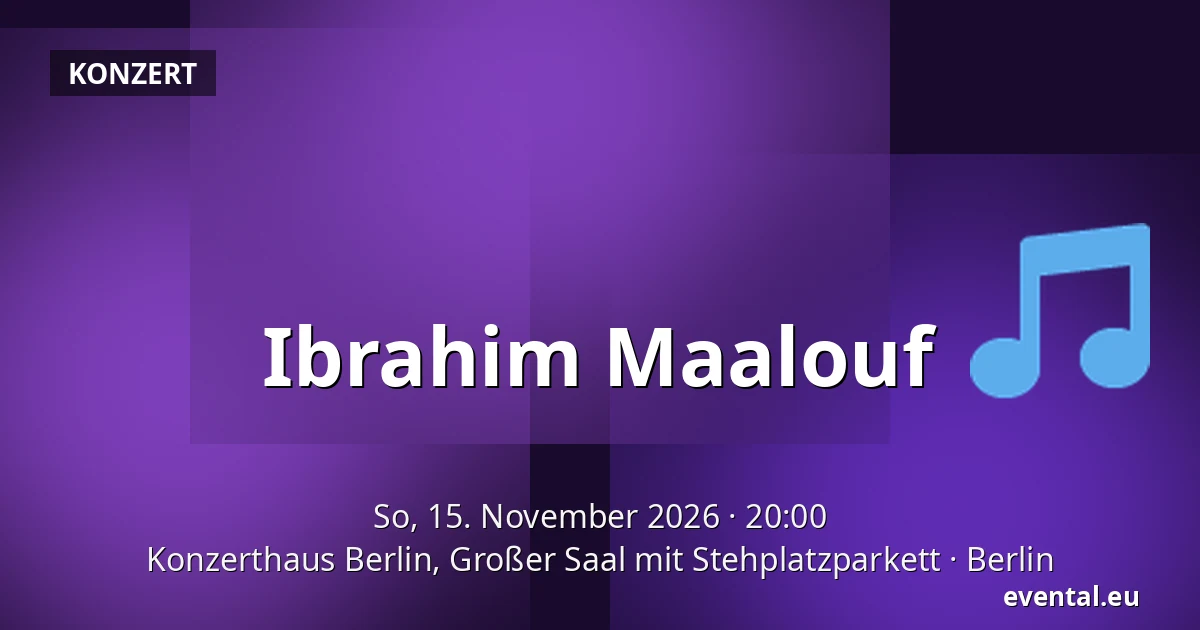 Ibrahim Maalouf — Konzerthaus Berlin, Großer Saal mit Stehplatzparkett, Berlin