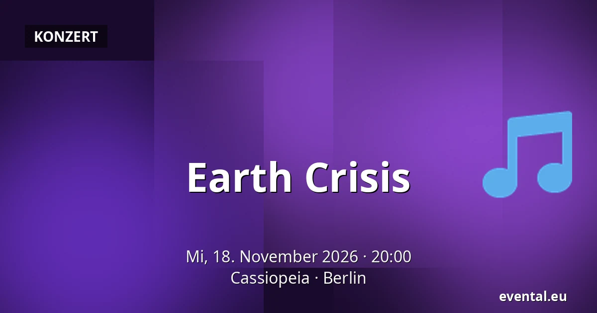 Earth Crisis — Cassiopeia, Berlin