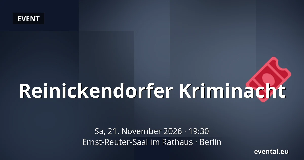 Reinickendorfer Kriminacht — Ernst-Reuter-Saal im Rathaus, Berlin