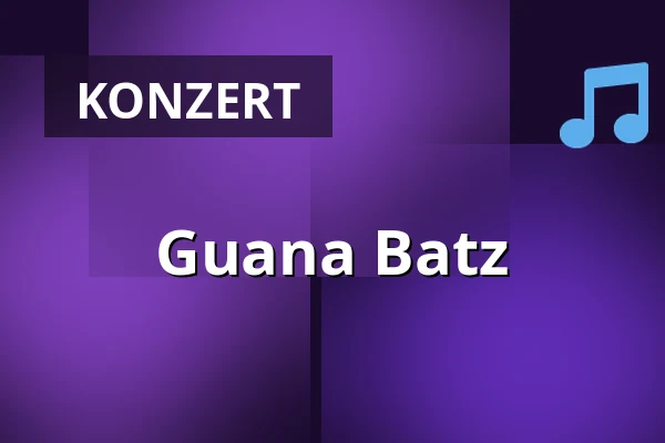 Guana Batz — Lido, Berlin