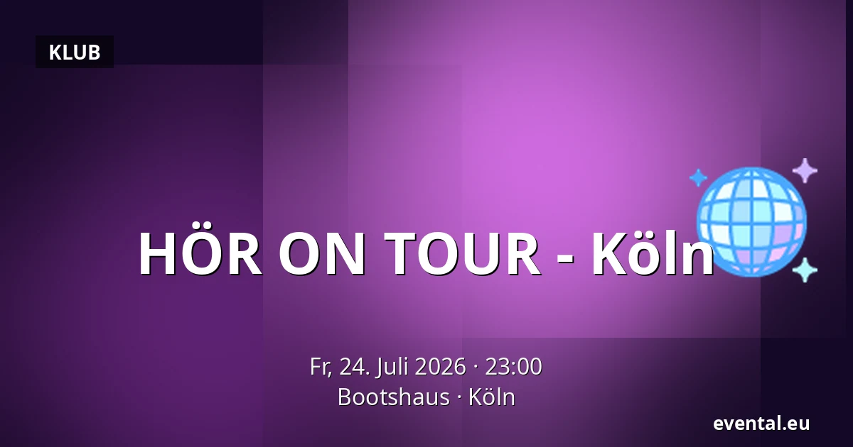 HÖR ON TOUR - Köln — Bootshaus, Köln