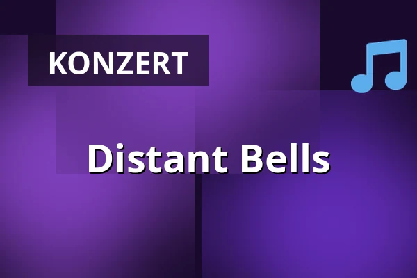 Distant Bells — Hotel & Restaurant Neu-Helgoland, Berlin